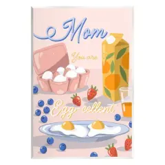 Stupell Industries Mom You Are Egg-cellent Phrase Wall Plaque Art