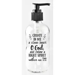 8oz. Create In Me A Clean Glass Soap Dispenser