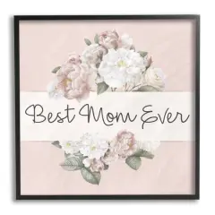 Stupell Industries Best Mom Ever Delicate Flower Bouquet Text Quote Framed Giclee Art Black