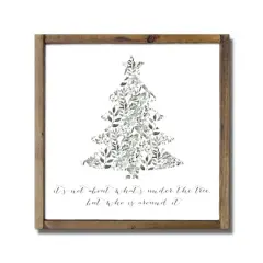 It's Not What's Under the Tree but Who's Around It Framed Wood Plaque