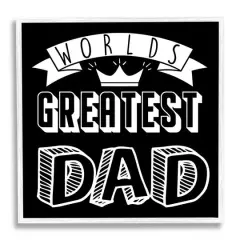 Stupell Industries Worlds Greatest Dad Cool Varied Typography Crown Design Framed Giclee Art White