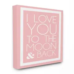 Stupell Industries Pink & White I Love You To The Moon Wall Art
