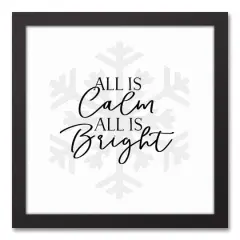 All is Calm All is Bright 12x12 Black Framed Canvas