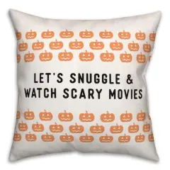Snuggle and Watch Scary Movies 18" x 18" Throw Pillow