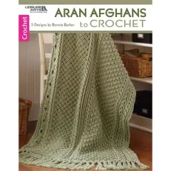 Leisure Arts&reg; Aran Afghans to Crochet Book