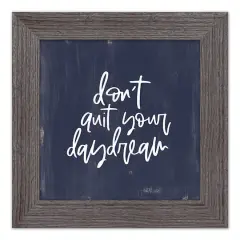 Don't Quit Your Daydream 12" x 12" Western Gray Framed Print