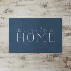 So Good to be Home 27" x 18" Floor Mat