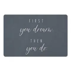 First You Dream 18" x 27" Floor Mat