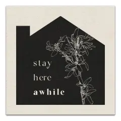 Stay Here Awhile Canvas Wall Art