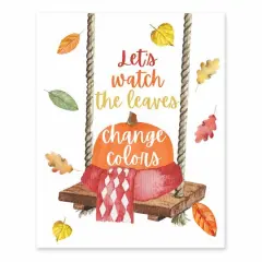 Let's Watch Leaves Change Colors Tabletop Canvas
