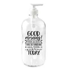 Good Morning! This Is God Glass Soap Dispenser