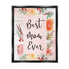 Stupell Industries Best Mom Ever Floral Family Floater Framed Art Black