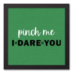 Pinch Me I Dare You 13.73" x 13.73" Black Framed Canvas