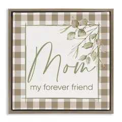 Stupell Industries Mom My Forever Friend Floater Framed Art Brown