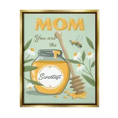 Stupell Industries Mom You Are The Sweetest Honey Jar Floater Framed Art Gold