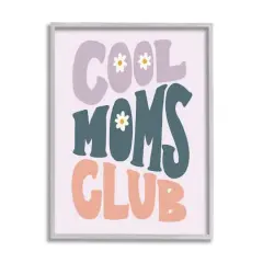 Stupell Industries Cool Moms Club Floral Phrase Framed Giclee Art Gray