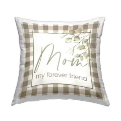 Stupell Industries Mom Forever Friend Phrase Decorative Printed Throw Pillow