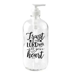 Trust In The Lord Glass Soap Dispenser