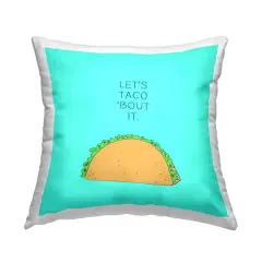 Stupell Industries Let's Taco 'Bout It Dinner Food Pun Throw Pillow 18" x 18"