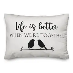 Life is Better When We're Together Throw Pillow