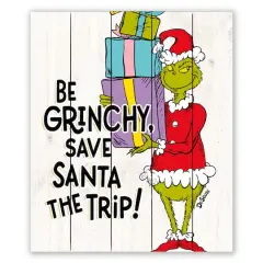 20" The Grinch Be Grinchy Pallet Wood Wall Art