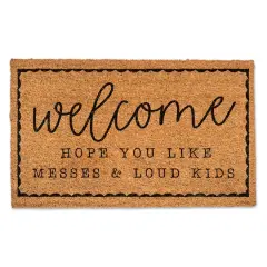 Hope You Like Messes & Loud Kids Doormat