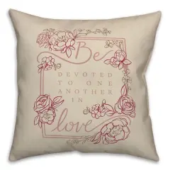 Be Devoted 18" x 18" Throw Pillow