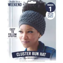 Leisure Arts&reg; Make in a Weekend Cluster Bun Hat Crochet Kit