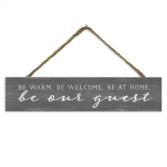 Be Our Guest 17" x 3.5" Outdoor/Indoor Hanging Sign