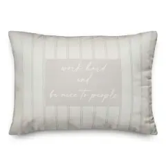 Work Hard & Be Nice to People Stripes Indoor/Outdoor Pillow