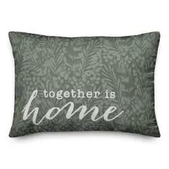20" x 14" Together Is Home Throw Pillow Sage