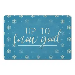 Up To Snow Good 27x18 Floor Mat