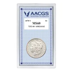 1878S "First-Year-of-Issue" Morgan Silver Dollar Graded MS60 Uncirculated