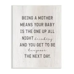 Stupell Industries Being a Mother Funny Phrase Up All Night Wall Plaque Art