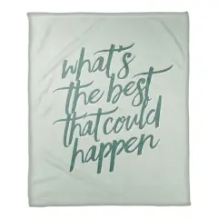 50" x 60" What's the Best That Could Happen Coral Fleece Blanket