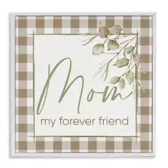 Stupell Industries Mom My Forever Friend Framed Giclee Art White