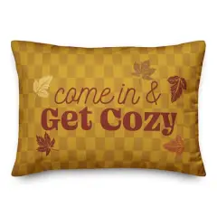 Come in and Get Cozy 20" x 14" Indoor / Outdoor Pillow