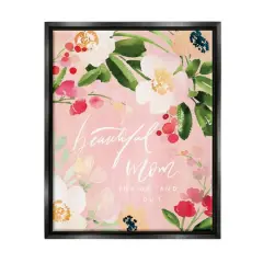 Stupell Industries Beautiful Mom Floral Mother's Day Floater Framed Art Black