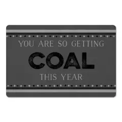 So Getting Coal 27x18 Floor Mat