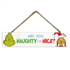 The Grinch Naughty or Nice 17 x 3.5 Dr. Seuss Outdoor/Indoor Hanging Sign