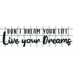 Leisure Arts&reg; Matte Black Don't Dream Your Life Vinyl Decal