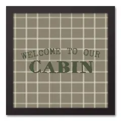 Welcome To Our Cabin Taupe and White Check Canvas Wall Art in Black Frame