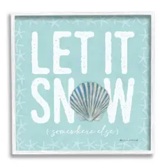 Stupell Industries Let It Snow Somewhere Else Holiday Framed Giclee Art White