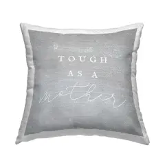 Stupell Industries Tough As A Mother Phrase, Tough As A Mother Phrase Outdoor Printed Pillow