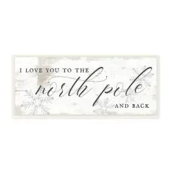 Stupell Industries Love You to North Pole Phrase Romantic Christmas Wood Wall Plaque