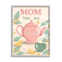 Stupell Industries Mom You Are Tea-riffic Teapot Framed Giclee Art Gray