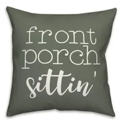 18" Front Porch Sittin' Throw Pillow Sage
