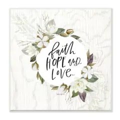 Stupell Industries Faith Hope and Love Sentiment Floral Cotton Wreath,12" x 12"