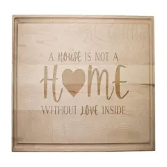 Home with Love Inside 17" x 11" Maple Cutting Board