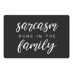 Sarcasm Runs In The Family 18" x 27" Floor Mat